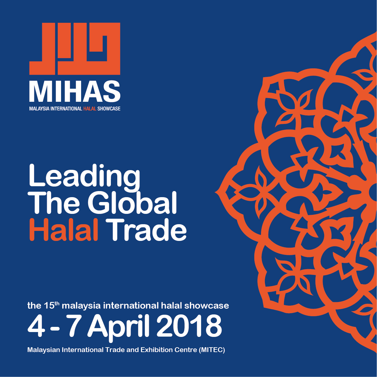 The Malaysia International Halal Showcase (MIHAS) 2018