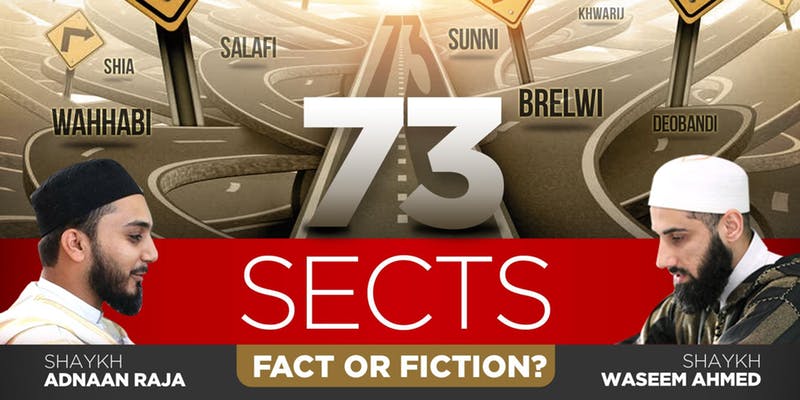 73 Sects in Islam: Fact or Fiction?